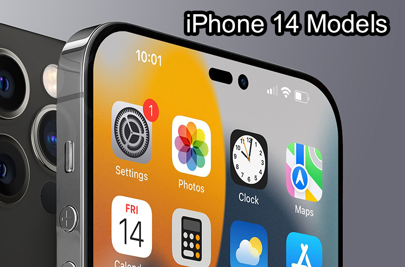iPhone 14 នឹងបង្ហាញខ្លួន 4 ម៉ូដែលជាមួយនិងលការតម្លើងនូវមុខងារថ្មី Advanced Satellite ប៉ុន្តែគ្មានម៉ូដែល Mini ទៀតទេ